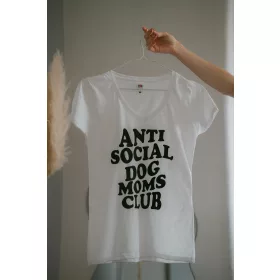 Anti Social Dog Moms Club - póló gazdiknak